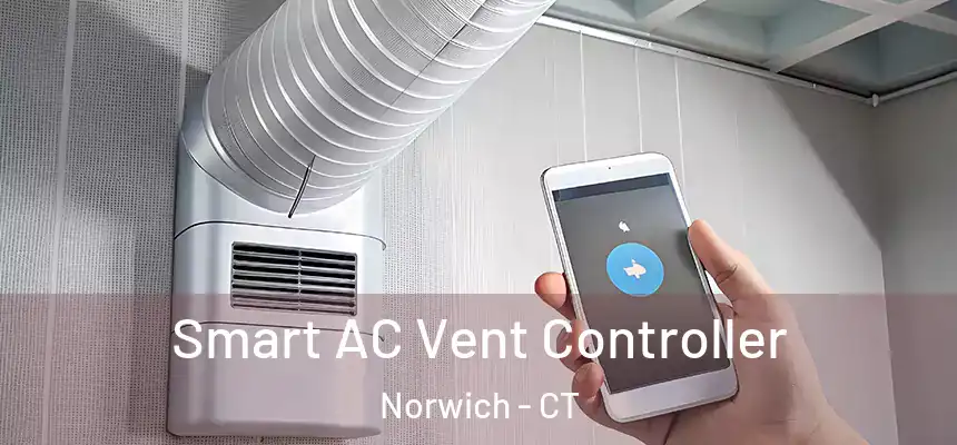 Smart AC Vent Controller Norwich - CT